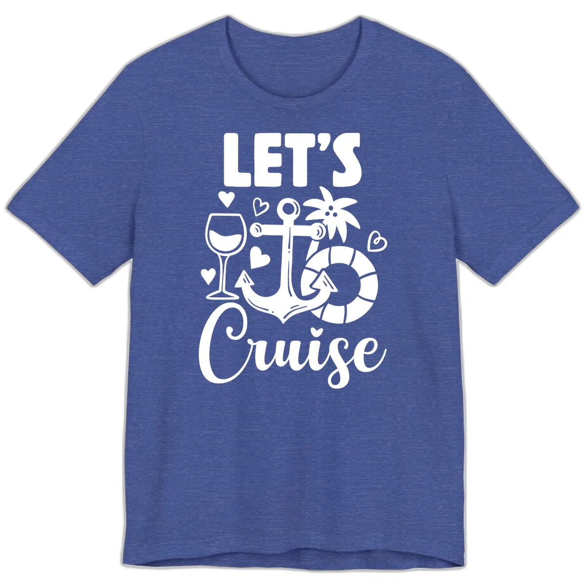 Let's Cruise Nautical Vibes Premium T-Shirt in Heather True Royal