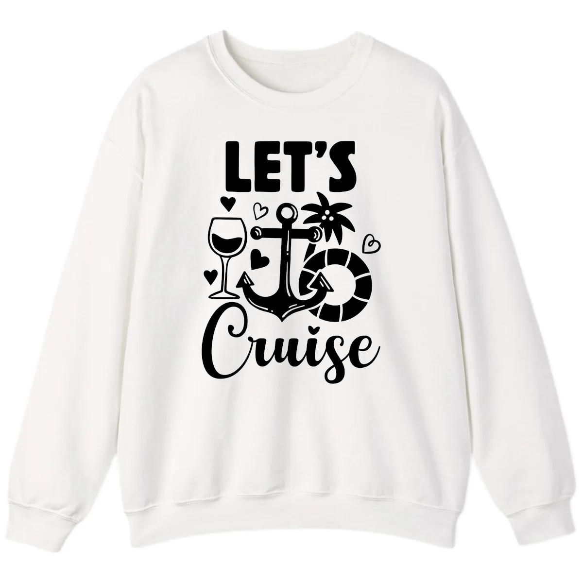 Let's Cruise Nautical Vibes Sweatshirt in White