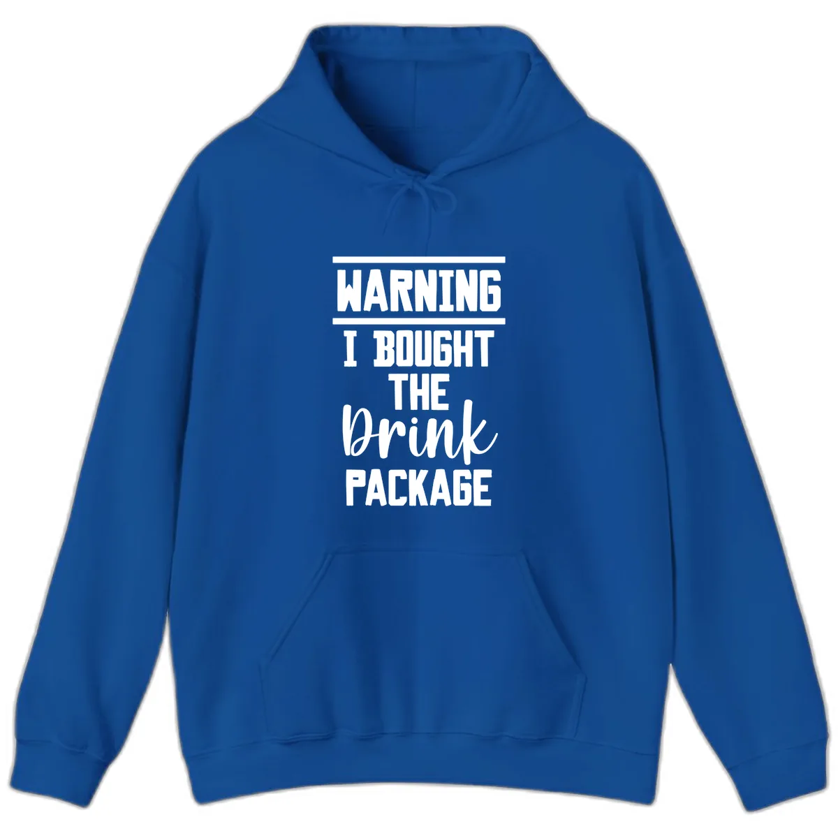 I Bought The Drink Package Hoodie in Royal