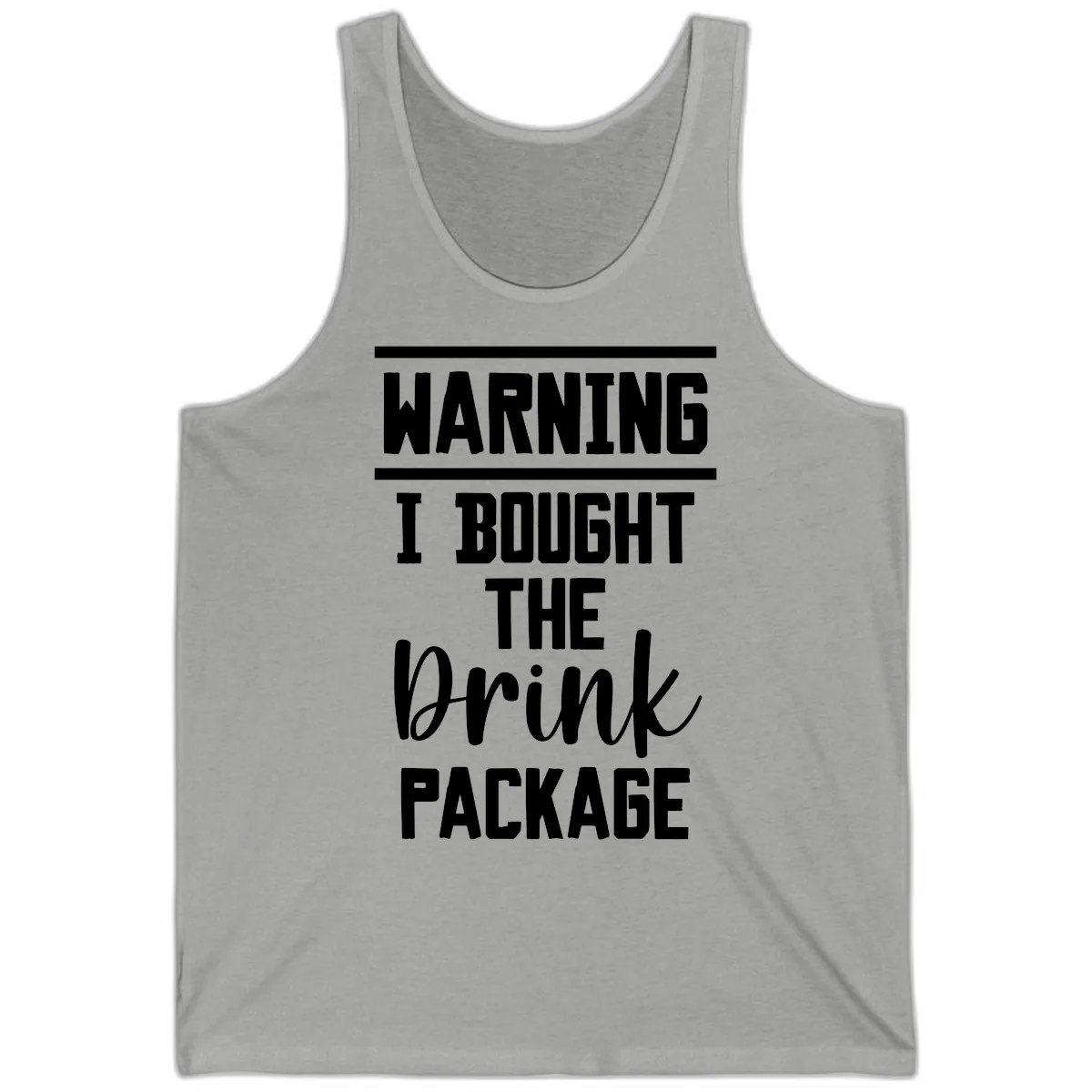 I Bought The Drink Package Tank in Athletic Heather