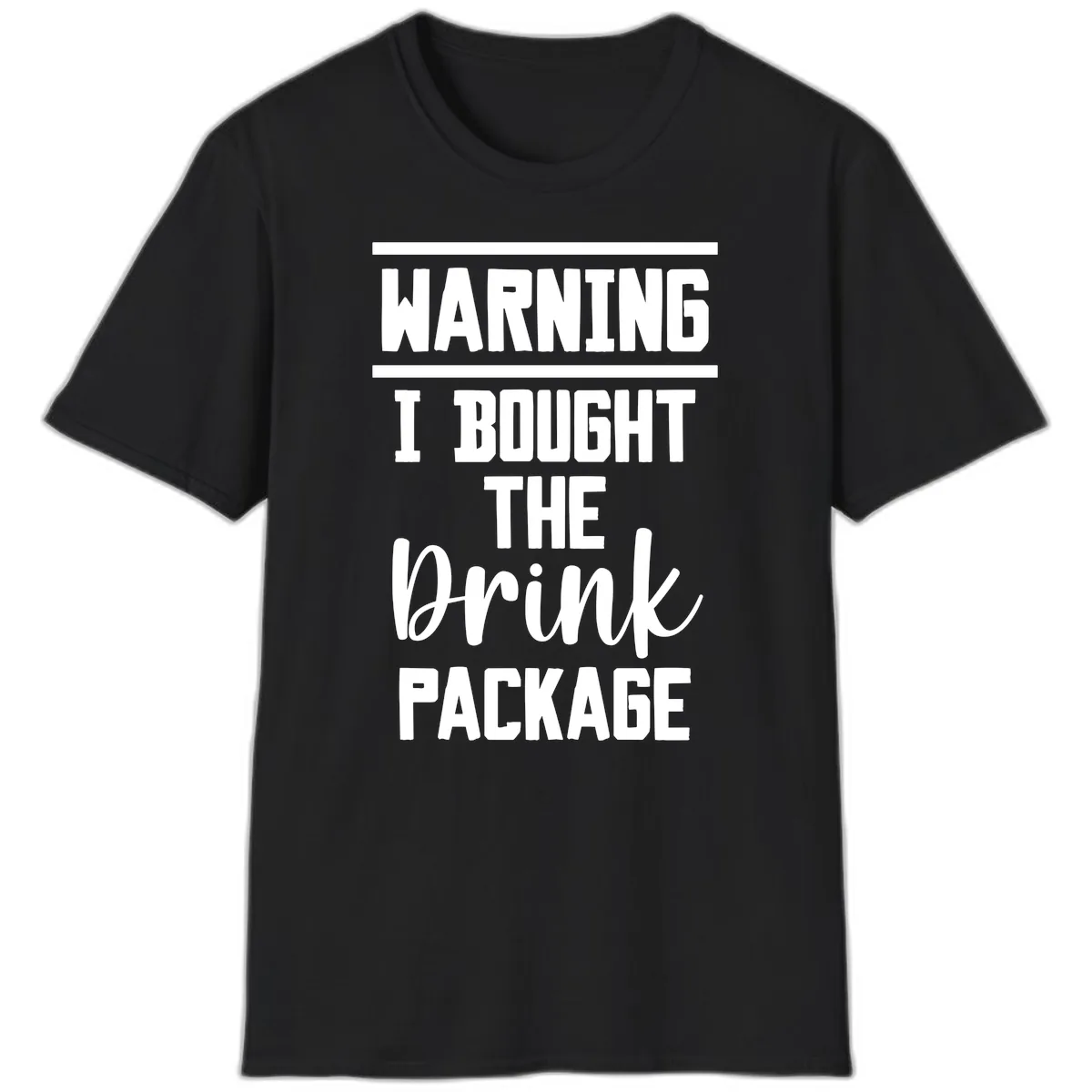 I Bought The Drink Package T-Shirt in Black