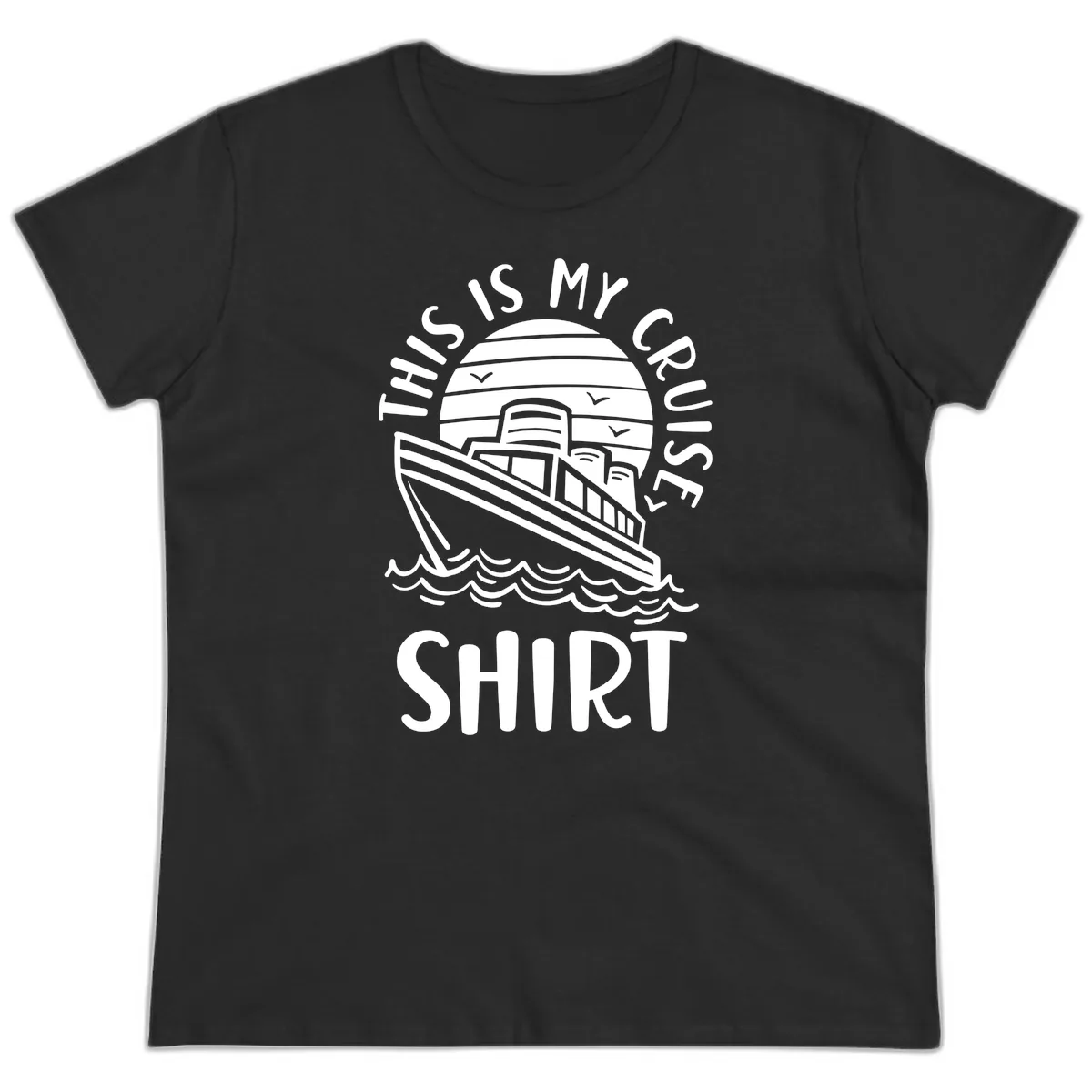 This Is My Cruise Ship Ladies Tee in Black