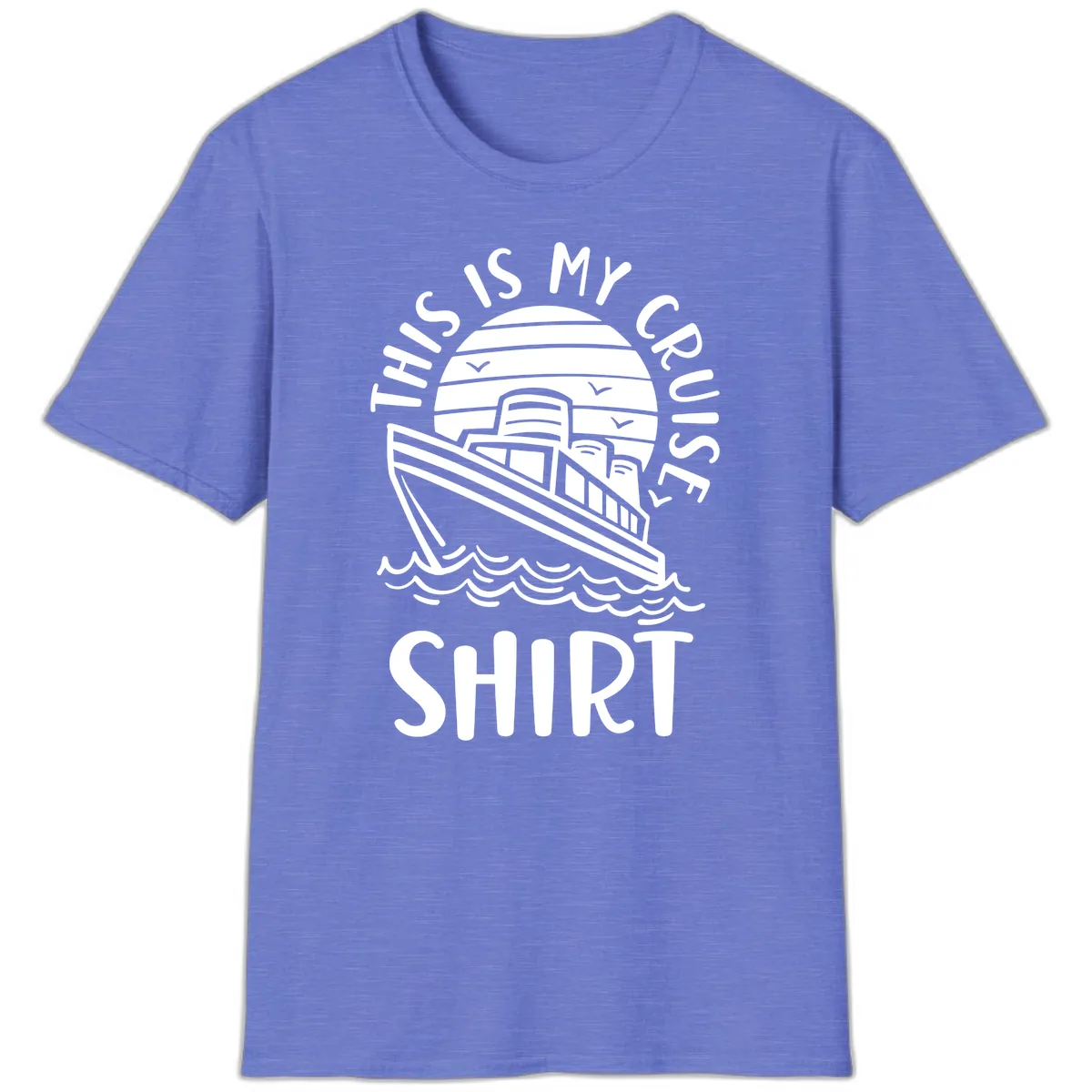 This Is My Cruise Ship T-Shirt in Heather Royal
