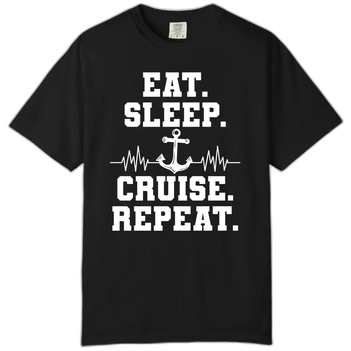 Eat Sleep Cruise Repeat Anchor Comfort Color in Black
