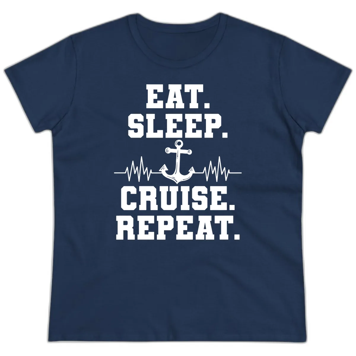 Eat Sleep Cruise Repeat Anchor Ladies Tee in Navy