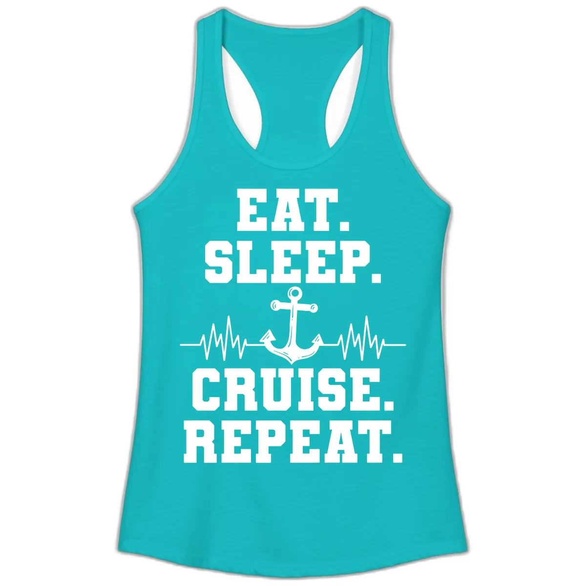 Eat Sleep Cruise Repeat Anchor Ladies Tank in Tahiti Blue