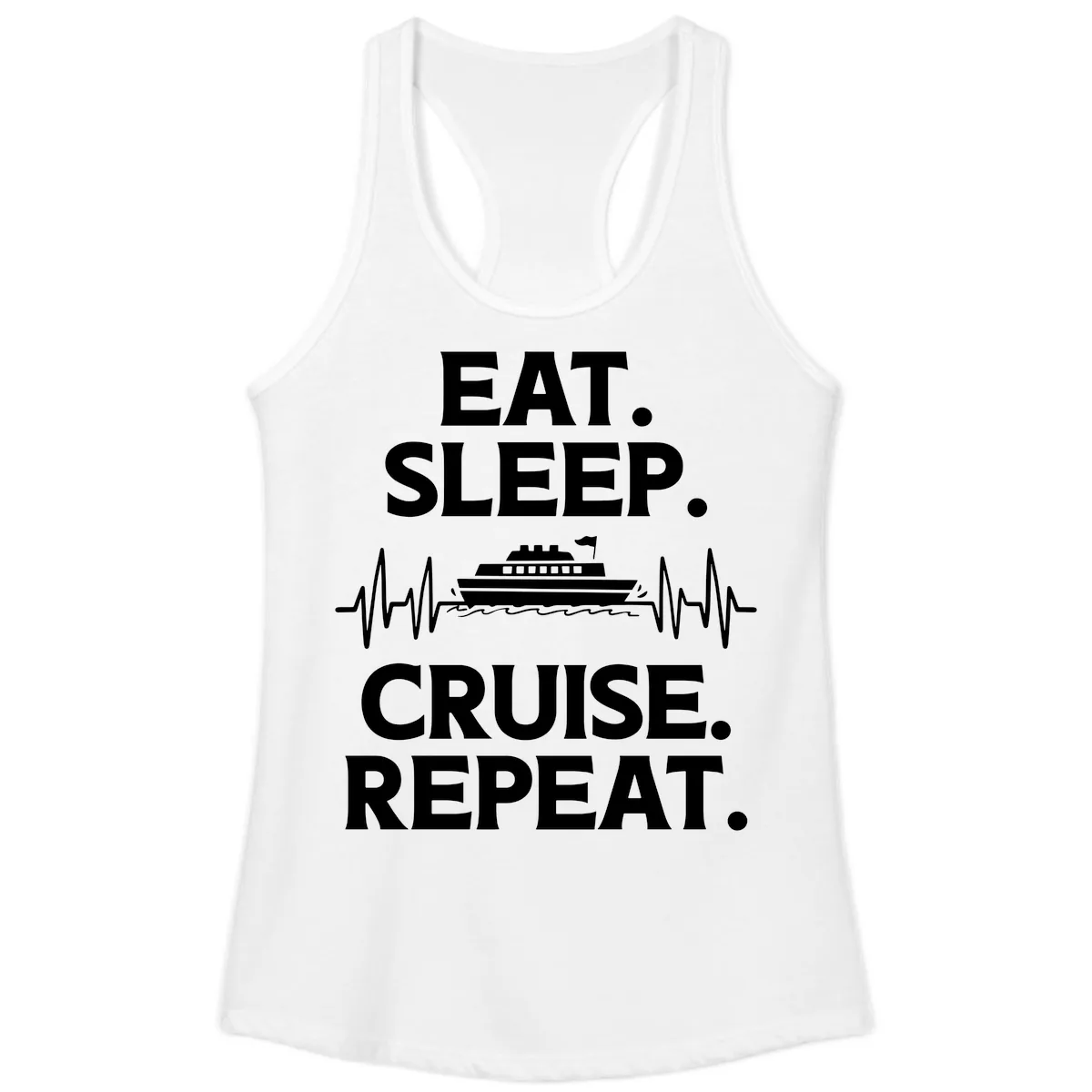 Eat Sleep Cruise Repeat Ladies Tank in White