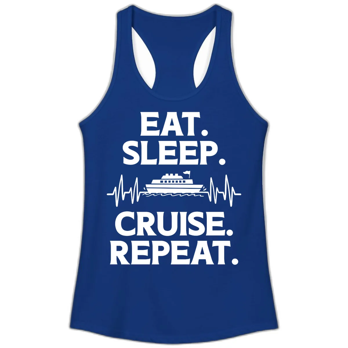 Eat Sleep Cruise Repeat Ladies Tank in Solid Royal