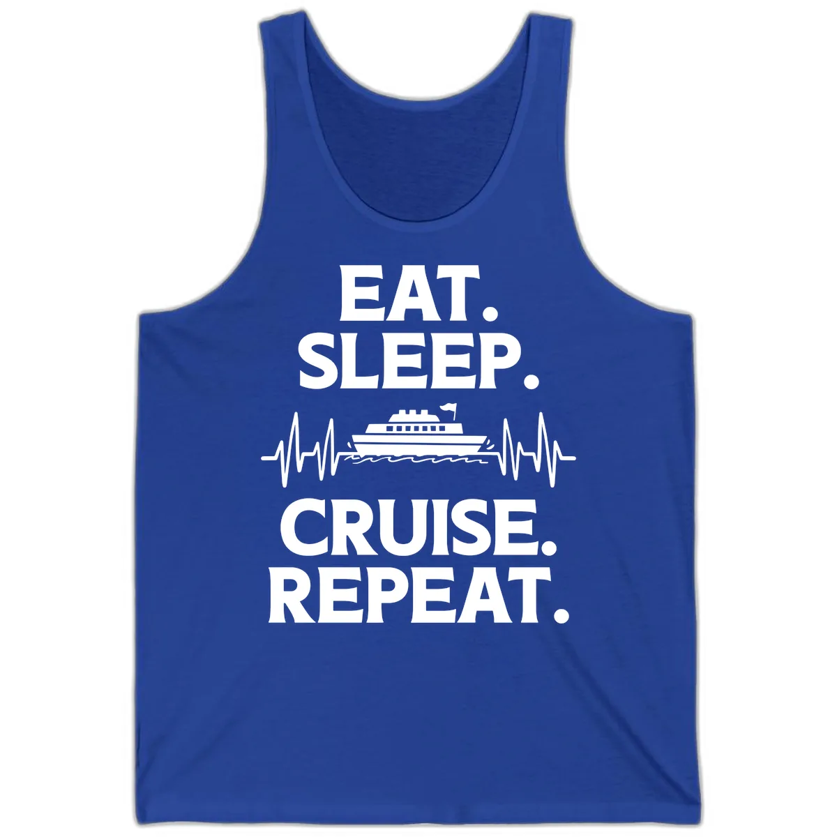 Eat Sleep Cruise Repeat Tank in True Royal