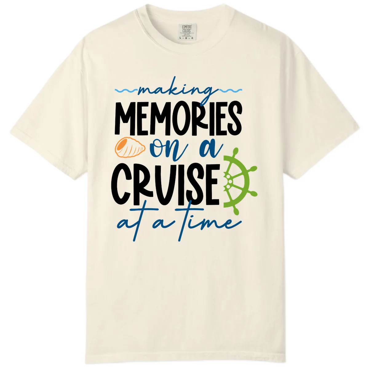 Making Memories On A Cruise At A Time Comfort Color in Ivory