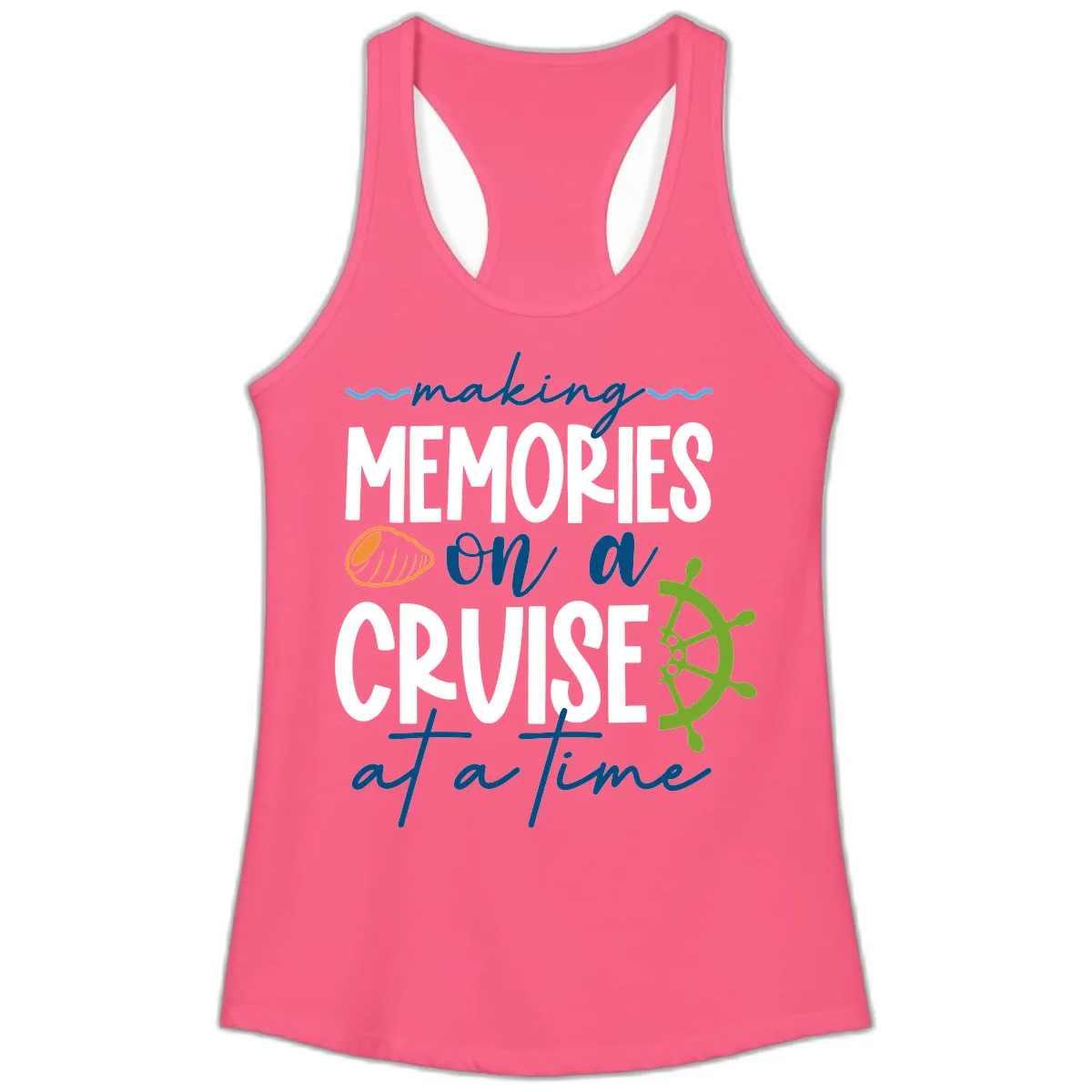 Making Memories On A Cruise At A Time Ladies Tank in Solid Hot Pink