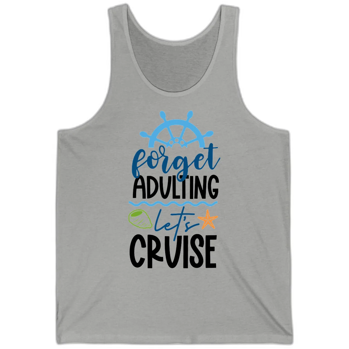 Forget Adulting Let's Cruise Tank in Athletic Heather