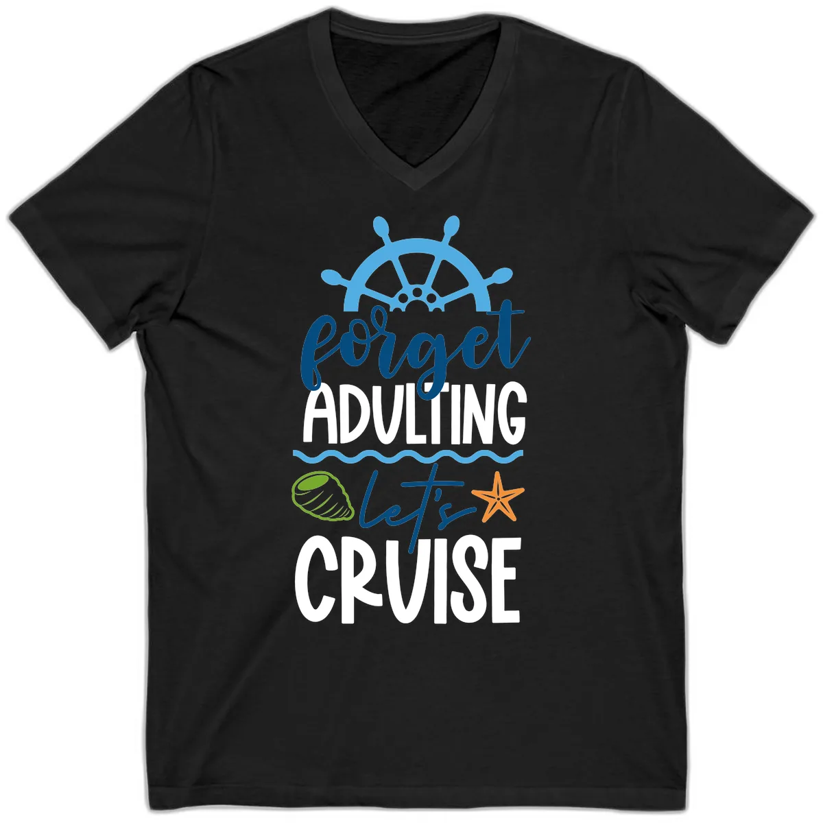 Forget Adulting Let's Cruise V-Neck in Black