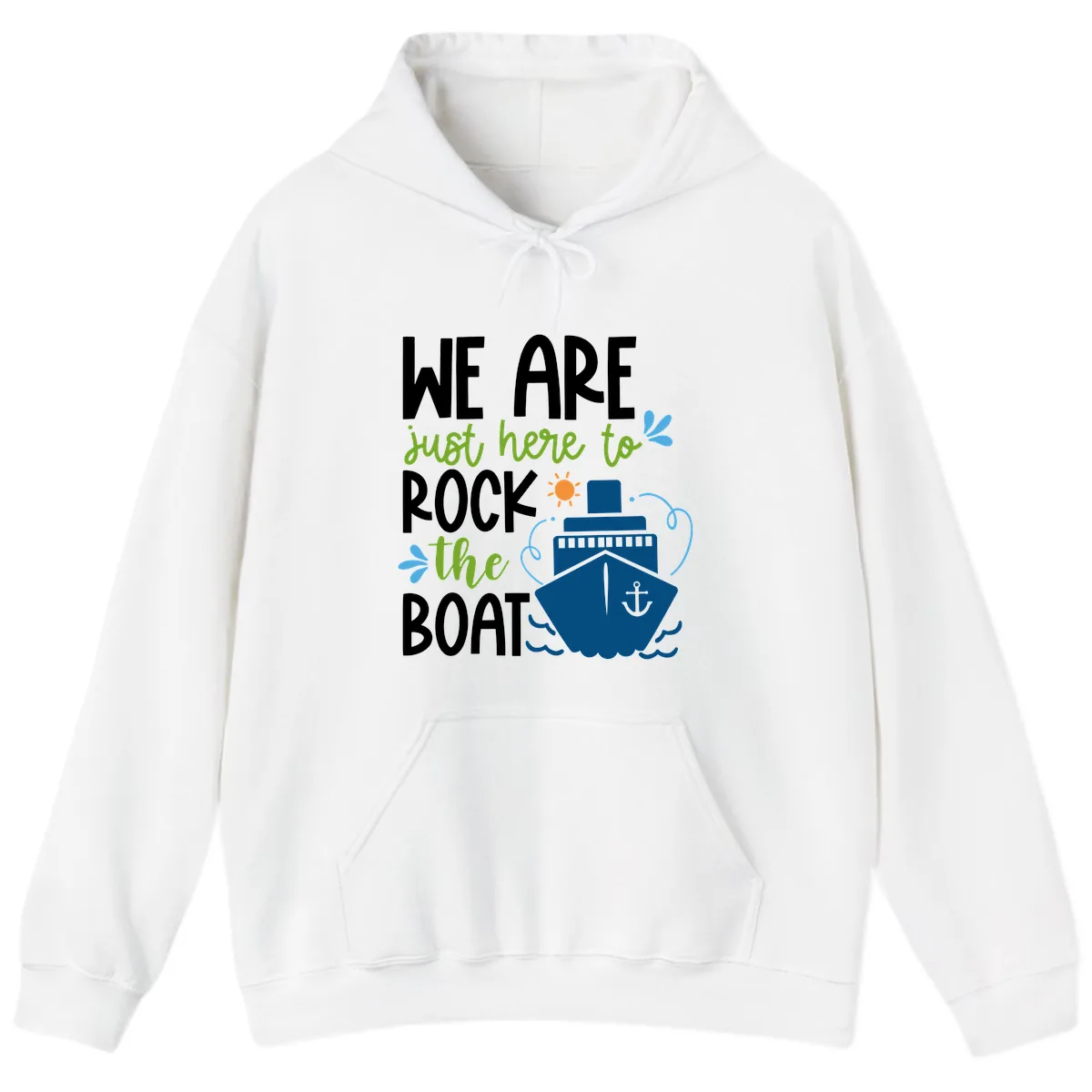 We Are Just Here To Rock The Boat Hoodie in White