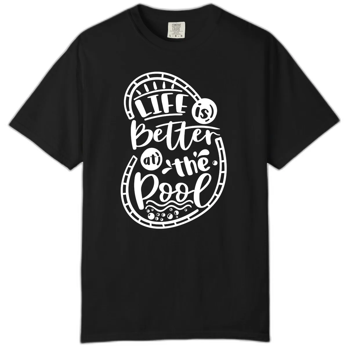 Life Is Better At The Pool Comfort Color in Black