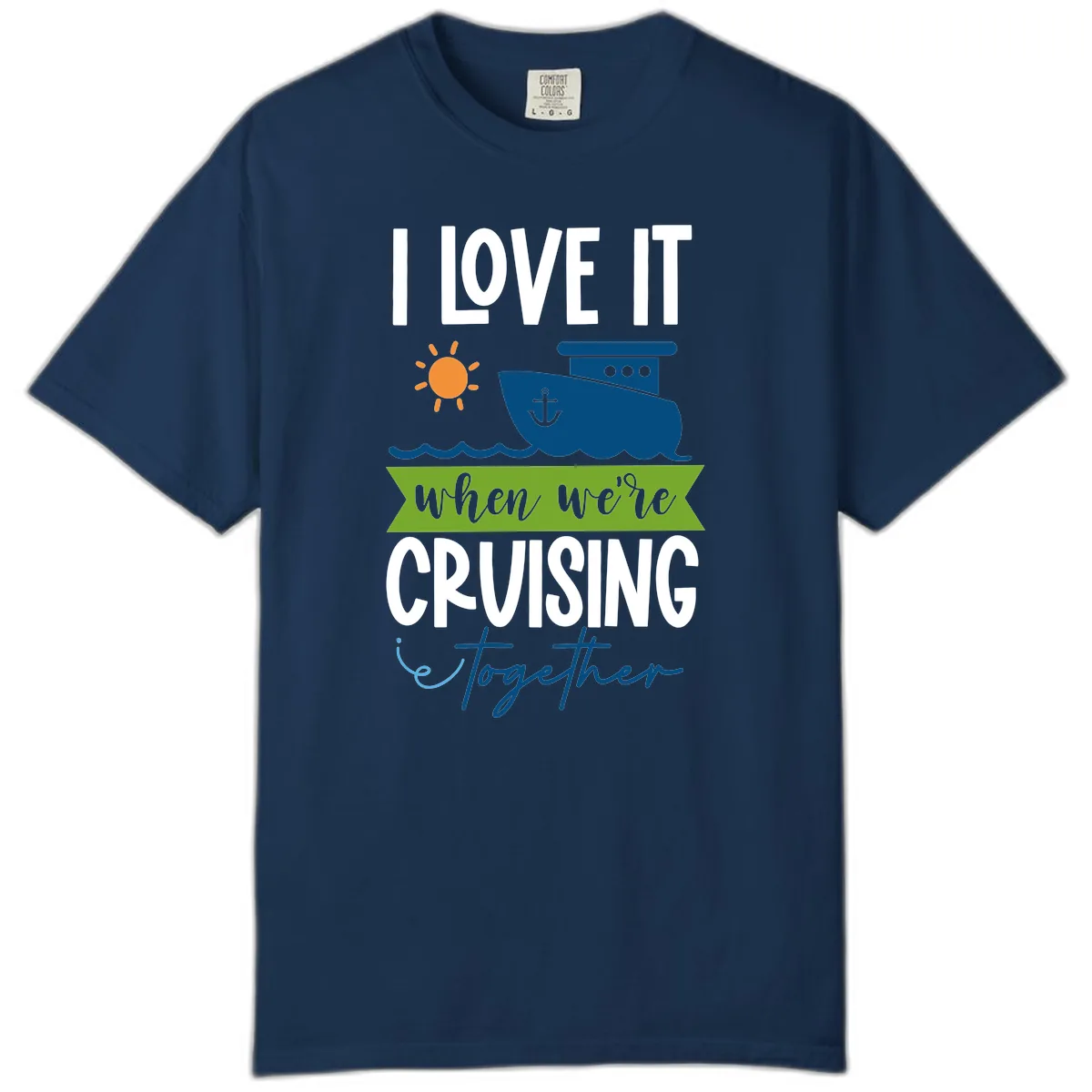 I Love It When We're Cruising Together Comfort Color in Navy