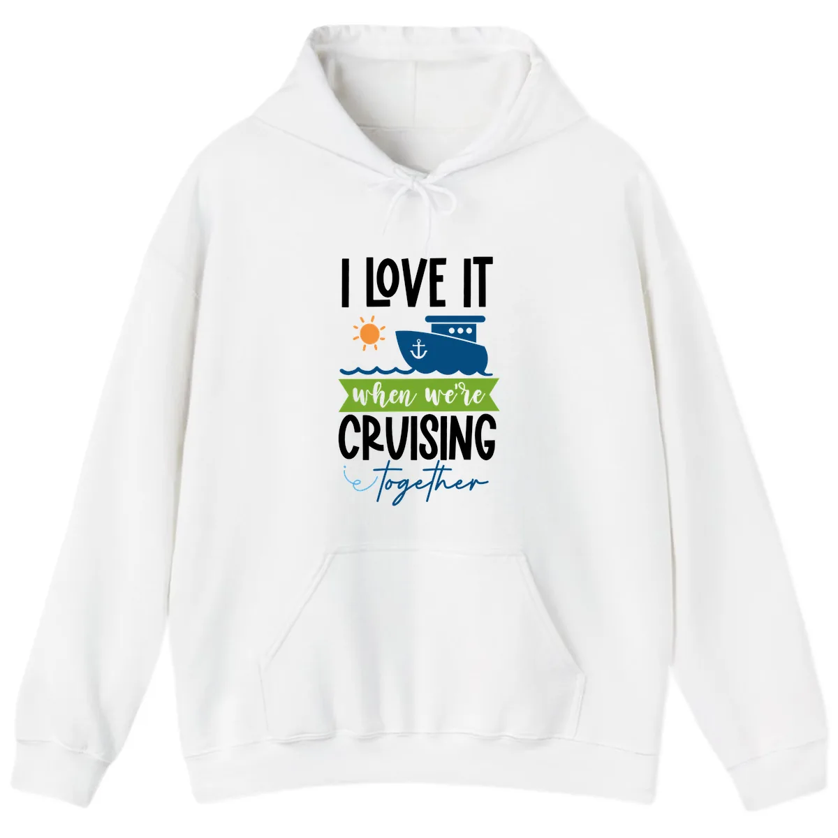 I Love It When We're Cruising Together Hoodie in White
