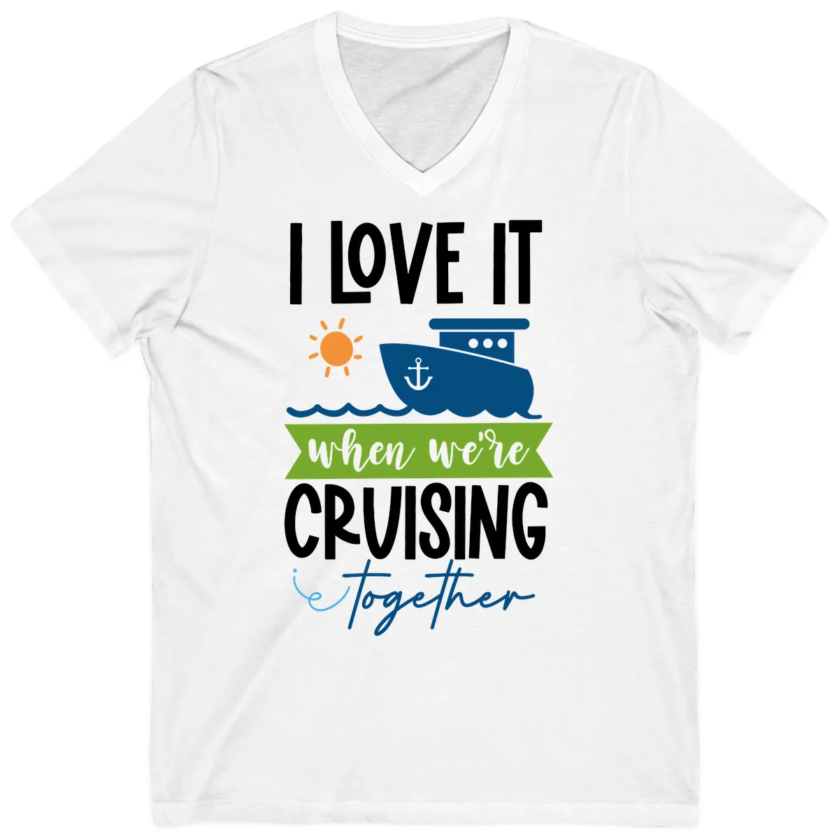 I Love It When We're Cruising Together V-Neck in White