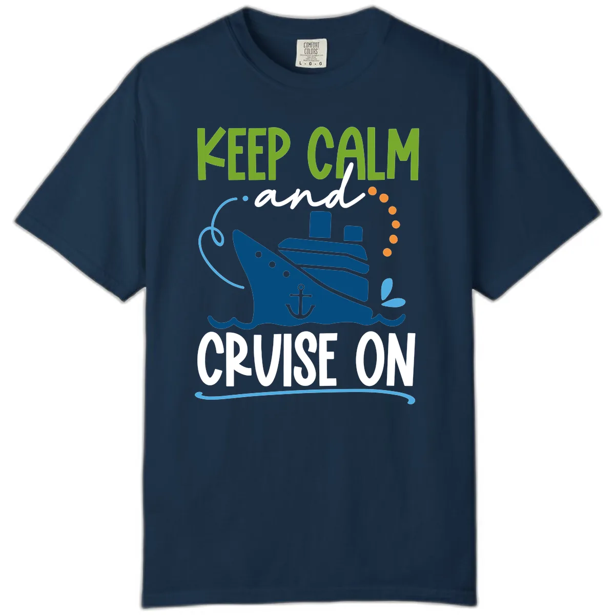 Keep Calm and Cruise On Comfort Color in True Navy