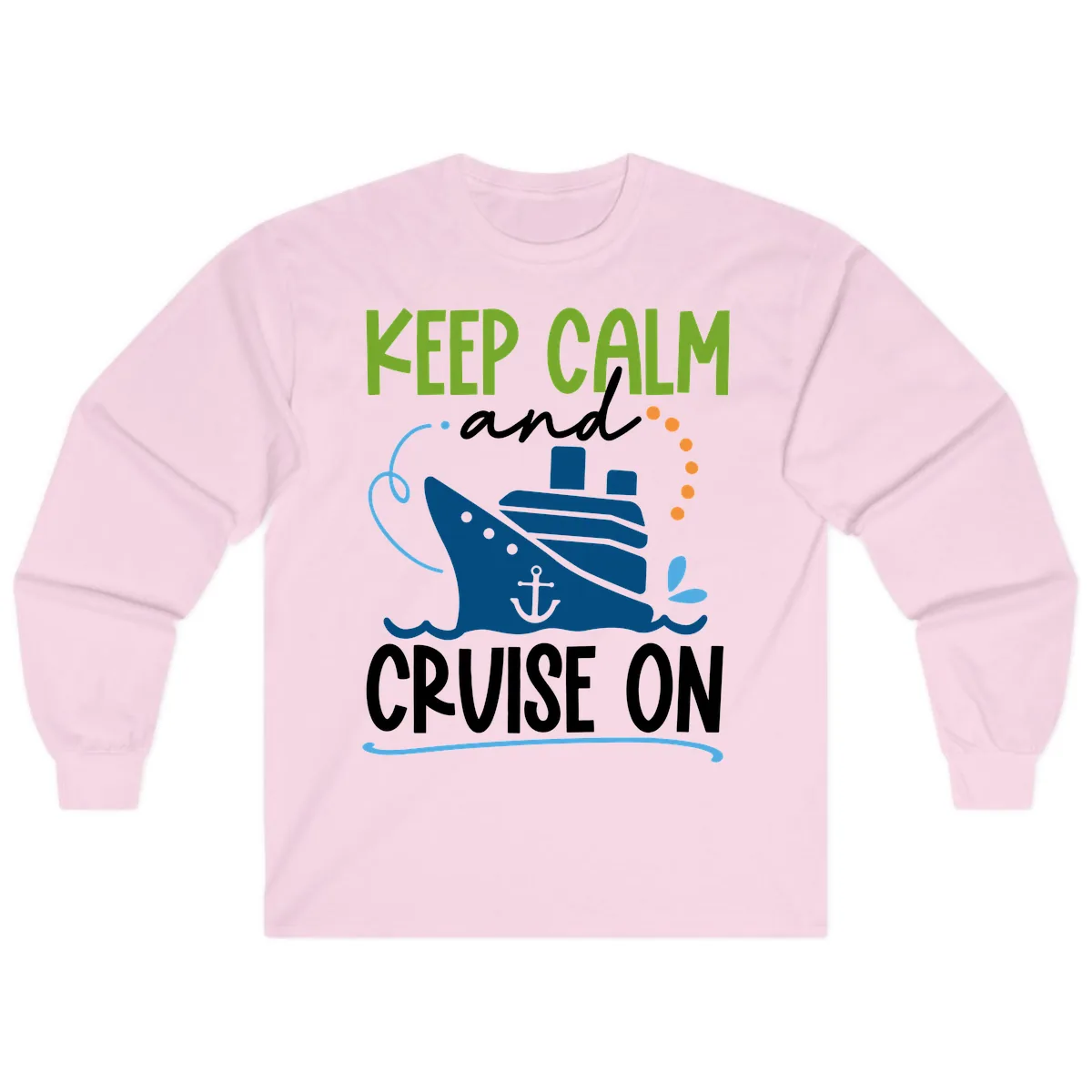 Keep Calm and Cruise On Long Sleeve in Light Pink