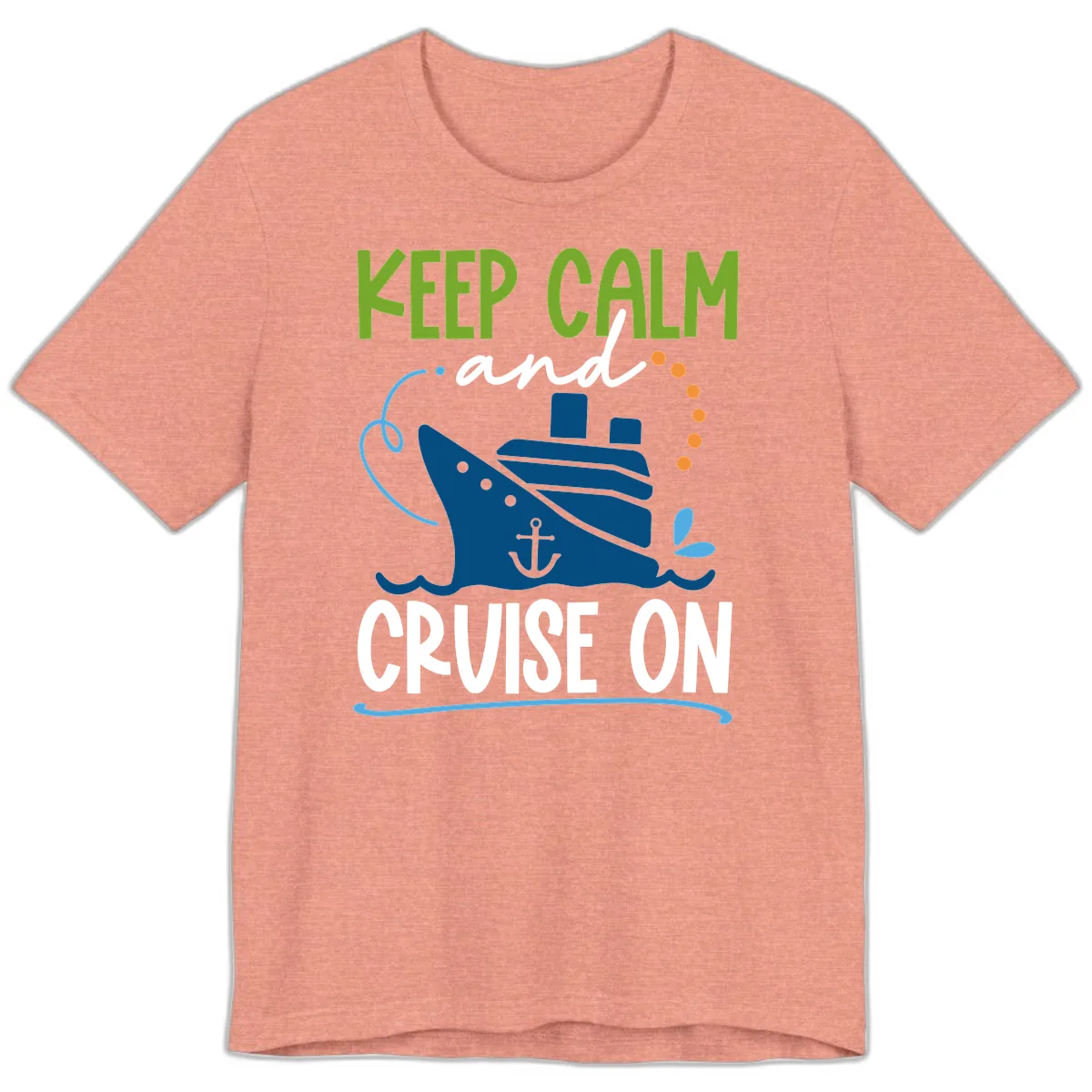 Keep Calm and Cruise On Premium T-Shirt in Heather Sunset