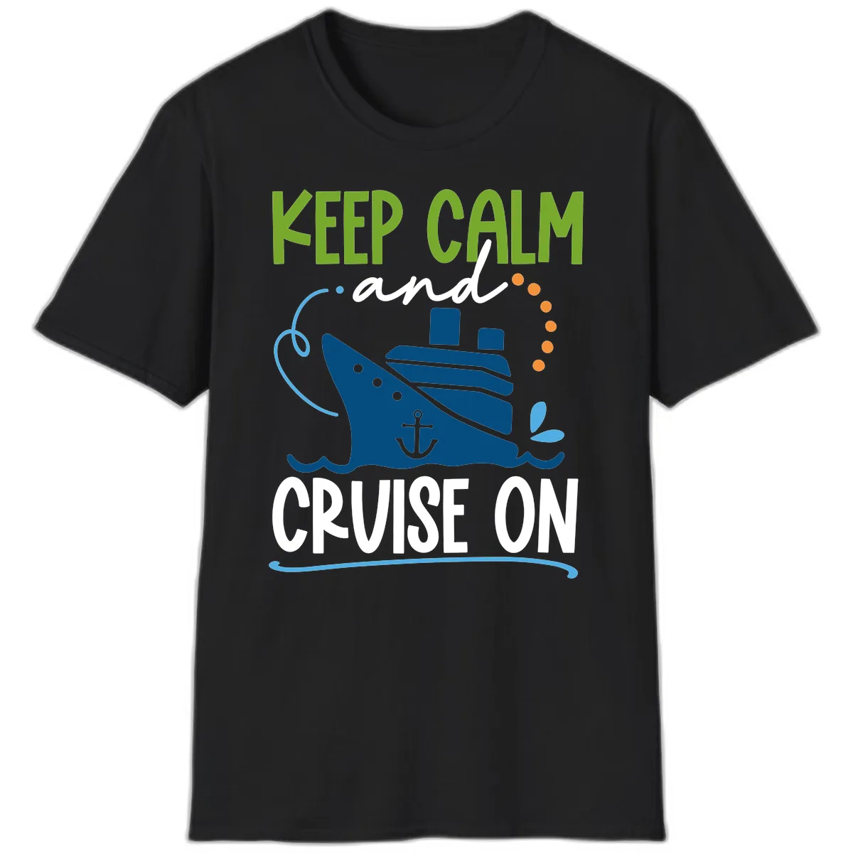 Keep Calm and Cruise On T-Shirt in Black