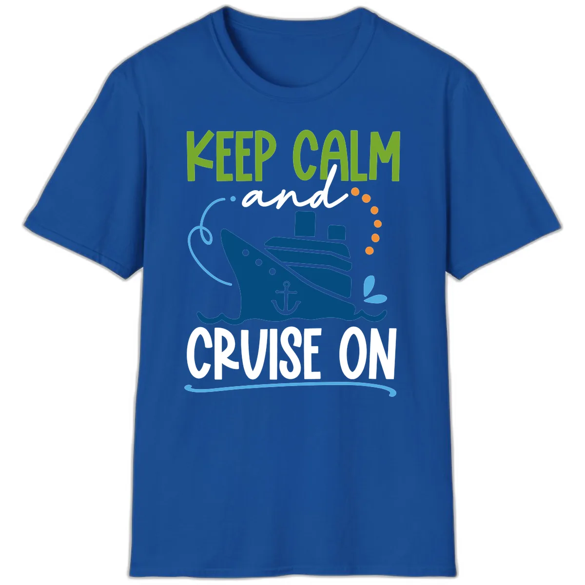 Keep Calm and Cruise On T-Shirt in Royal