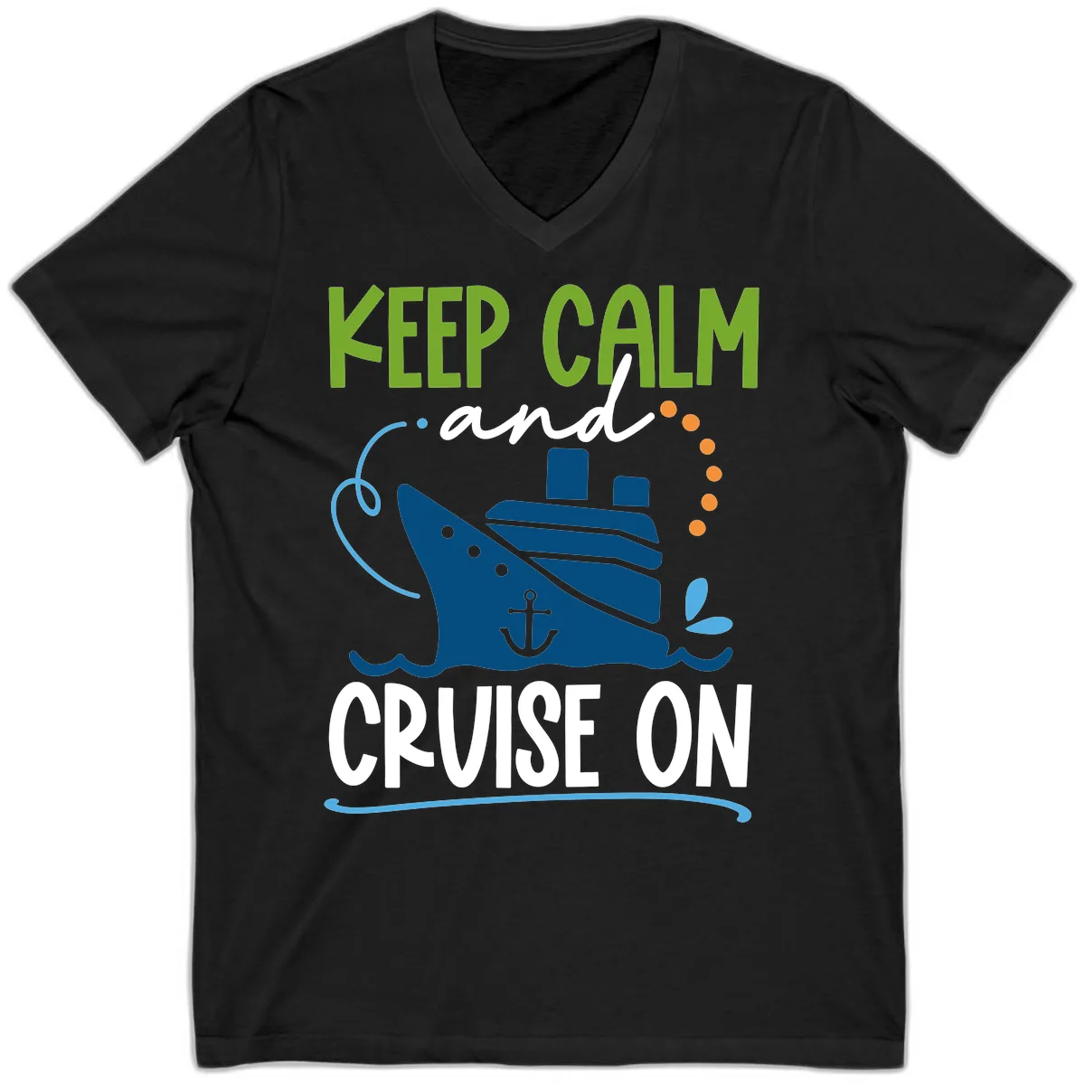 Keep Calm and Cruise On V-Neck in Black