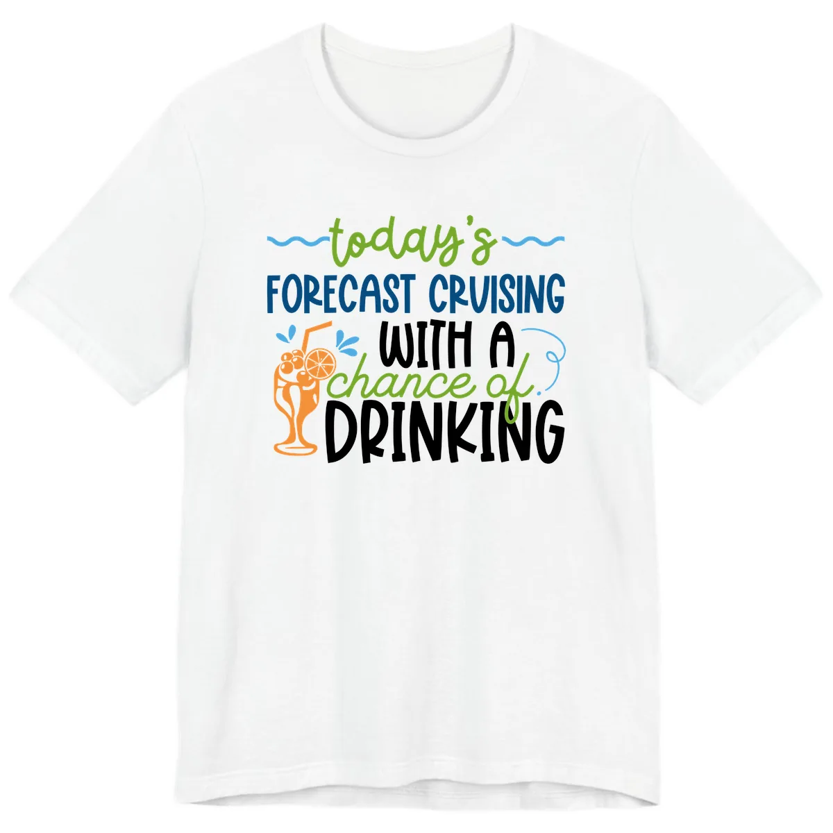 Today's Forecast Cruising With A Chance Of Drinking Premium T-Shirt in White