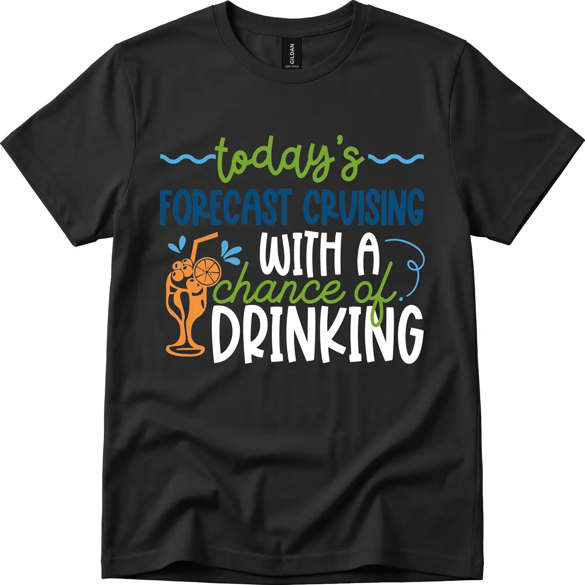 Today's Forecast Cruising With A Chance Of Drinking T-Shirt in Black