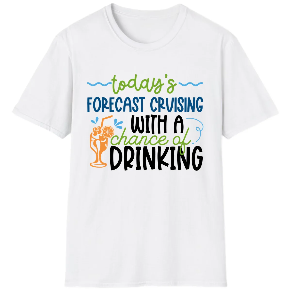 Today's Forecast Cruising With A Chance Of Drinking T-Shirt in White