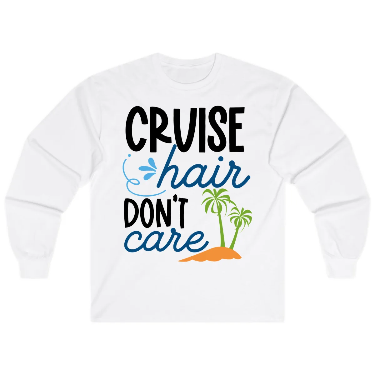 Cruise Hair Don't Care Long Sleeve in White