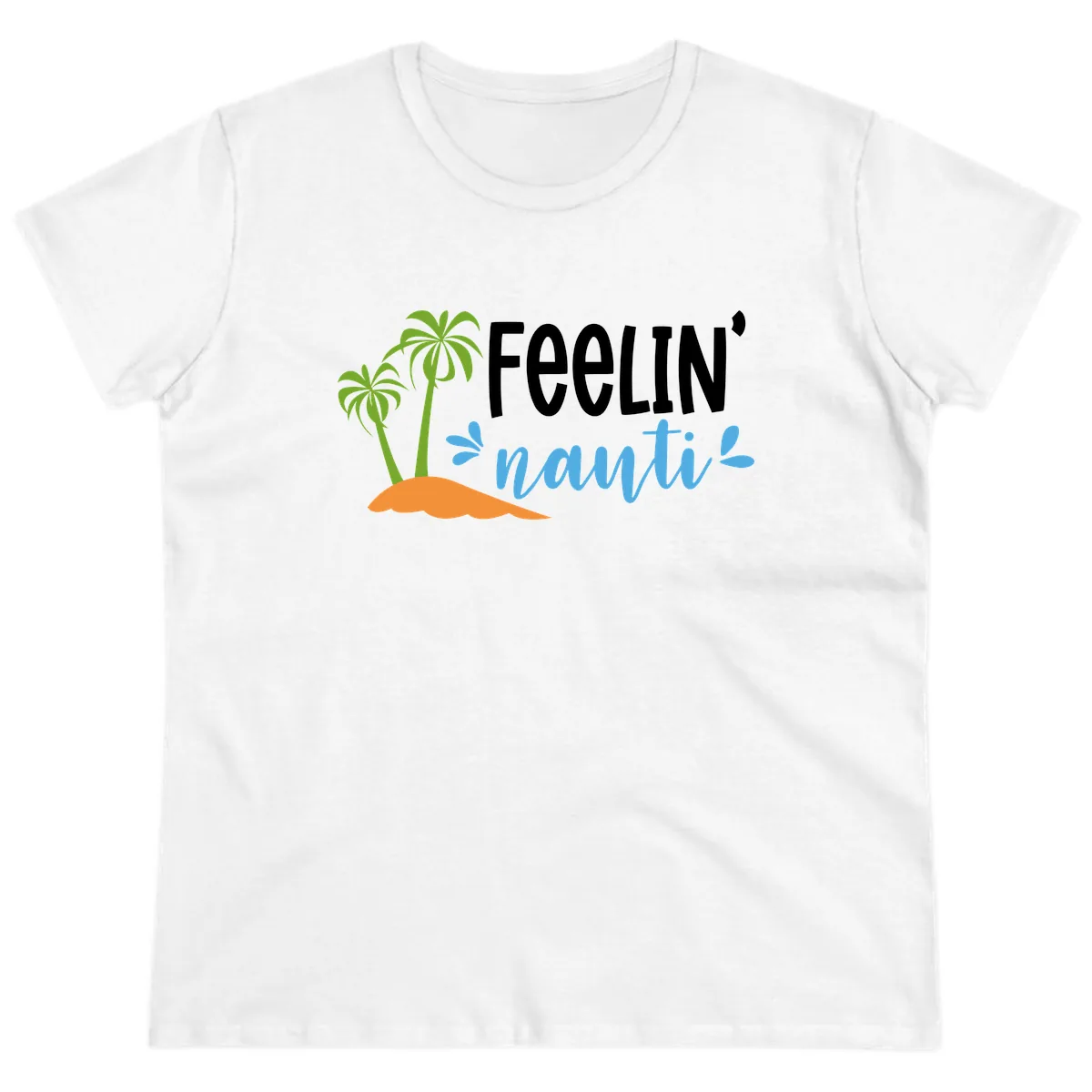 Feelin' Nauty Cruise Vibes Ladies Tee in White