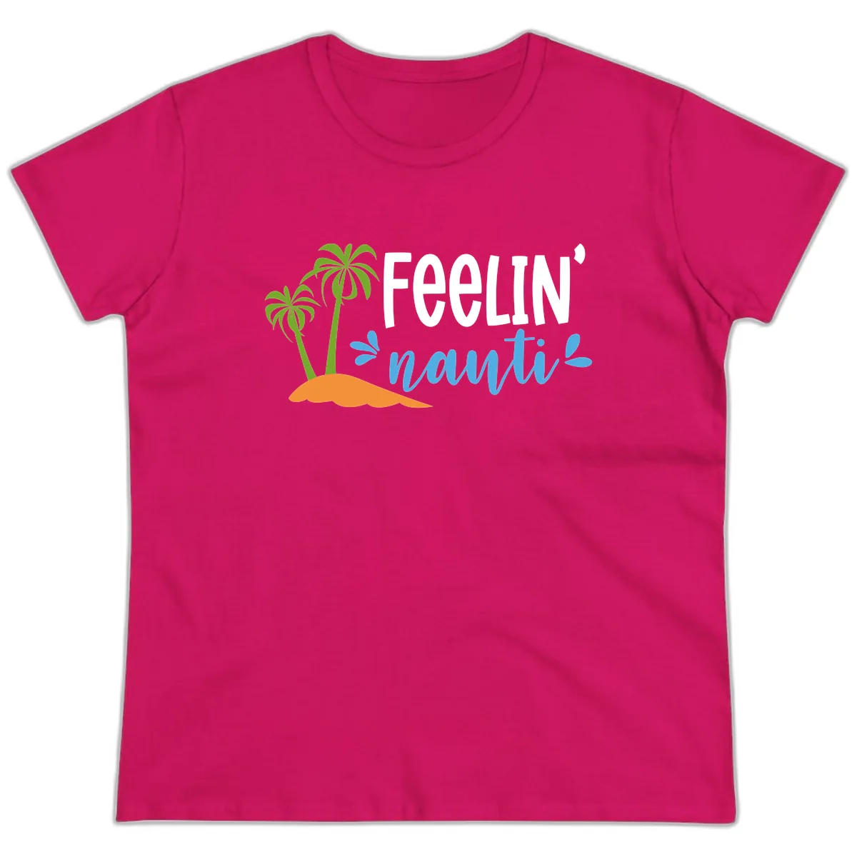 Feelin' Nauty Cruise Vibes Ladies Tee in Heliconia