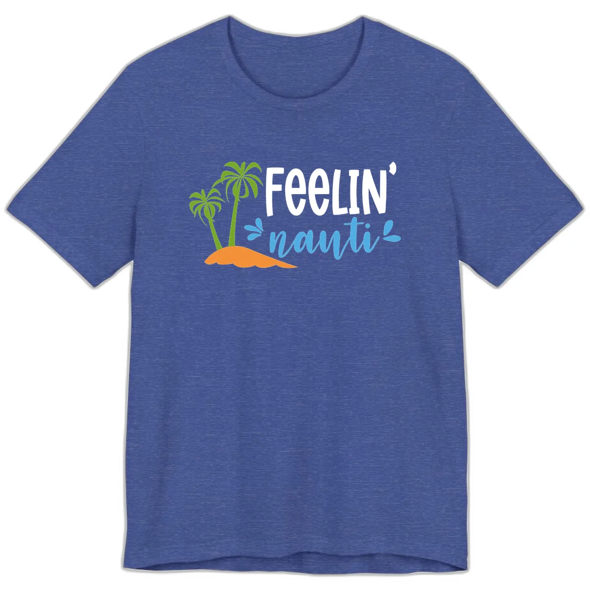 Feelin' Nauty Cruise Vibes Premium T-Shirt in Heather True Royal