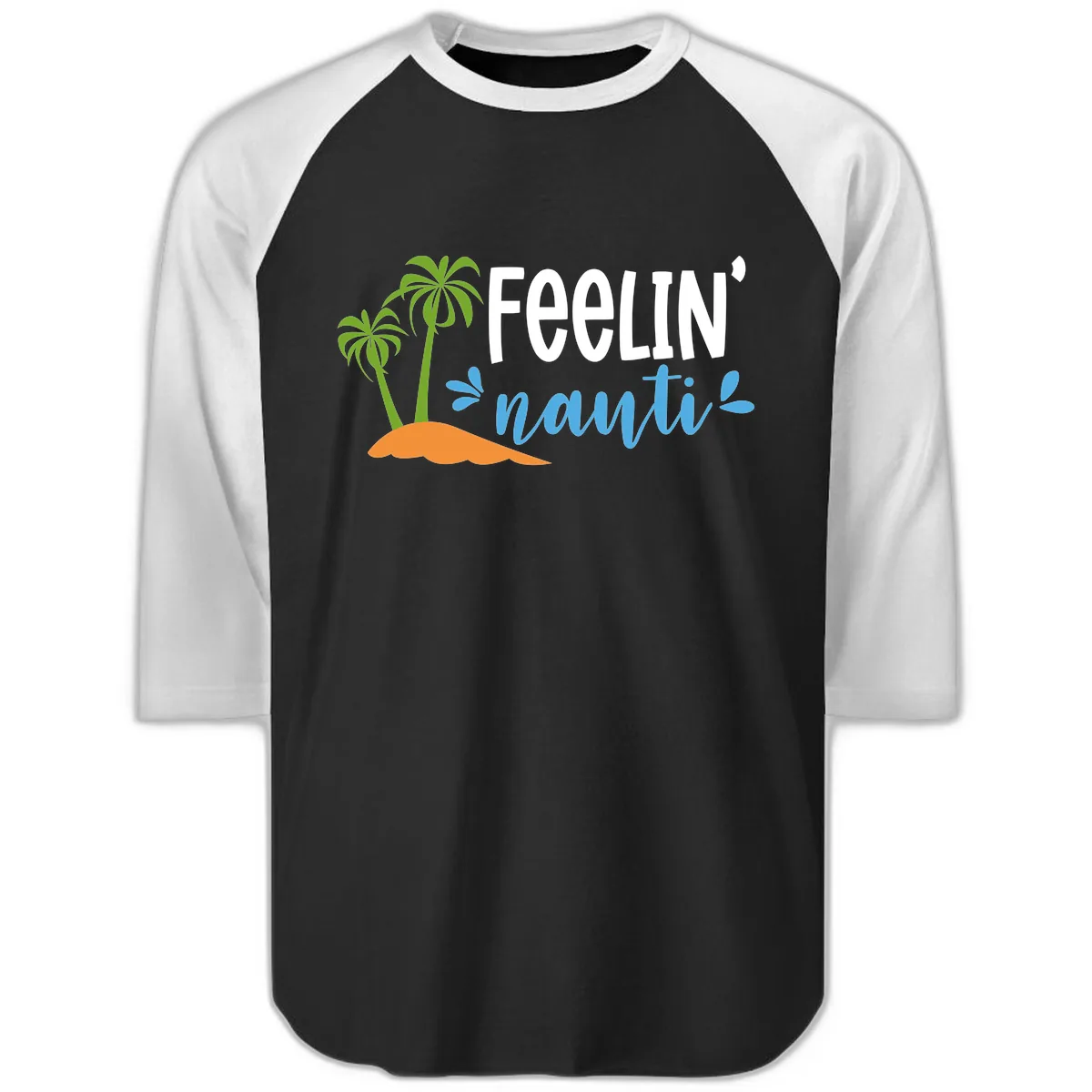 Feelin' Nauty Cruise Vibes Raglan 3/4 in Black White