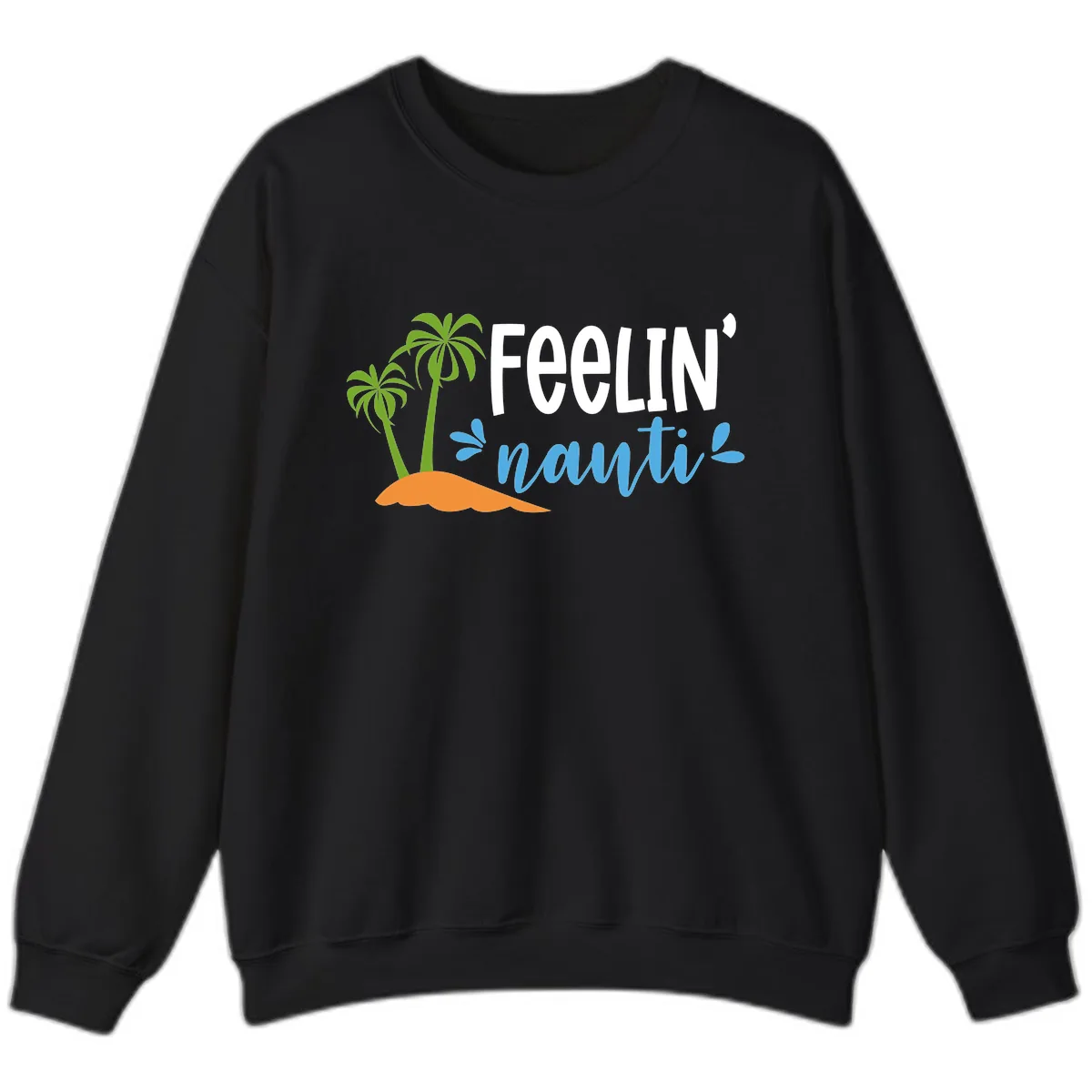 Feelin' Nauty Cruise Vibes Sweatshirt in Black