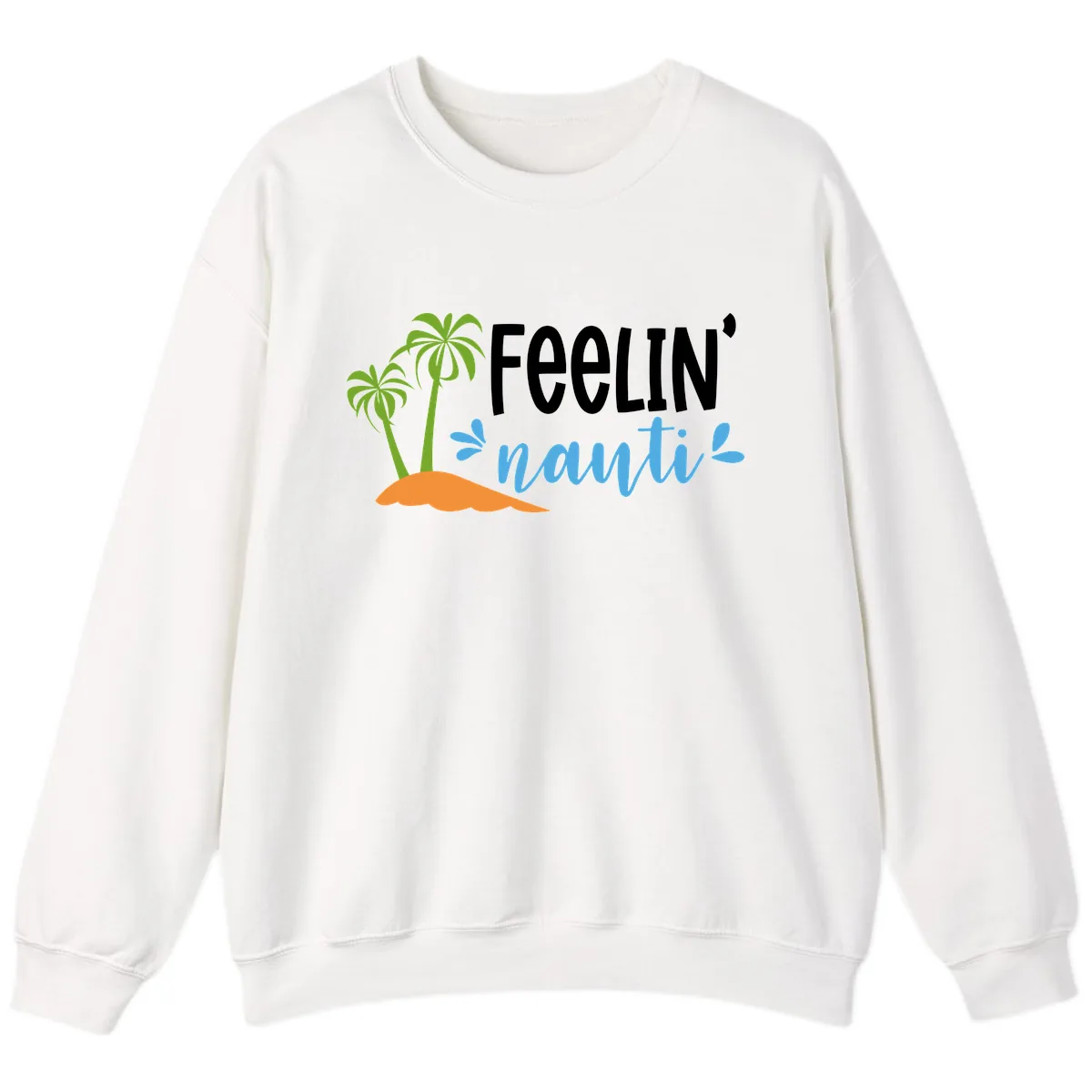 Feelin' Nauty Cruise Vibes Sweatshirt in White