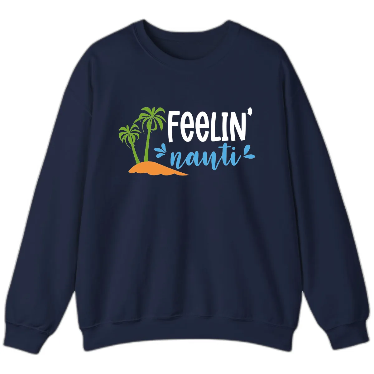 Feelin' Nauty Cruise Vibes Sweatshirt in Navy