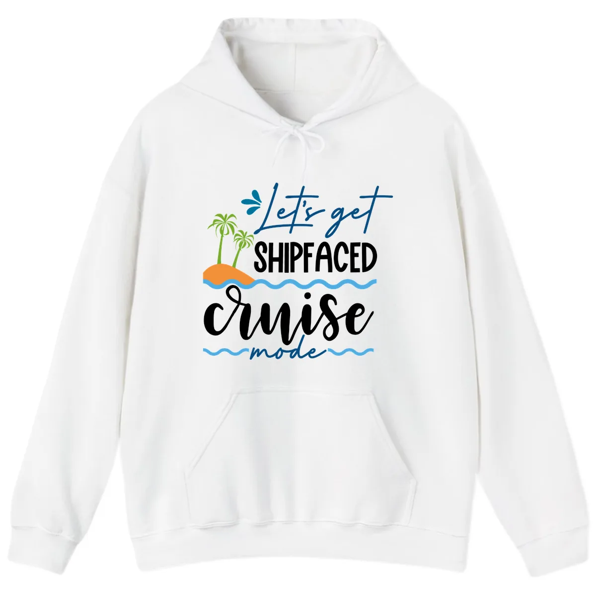 Let's Get Shipfaced Cruise Mode Hoodie in White