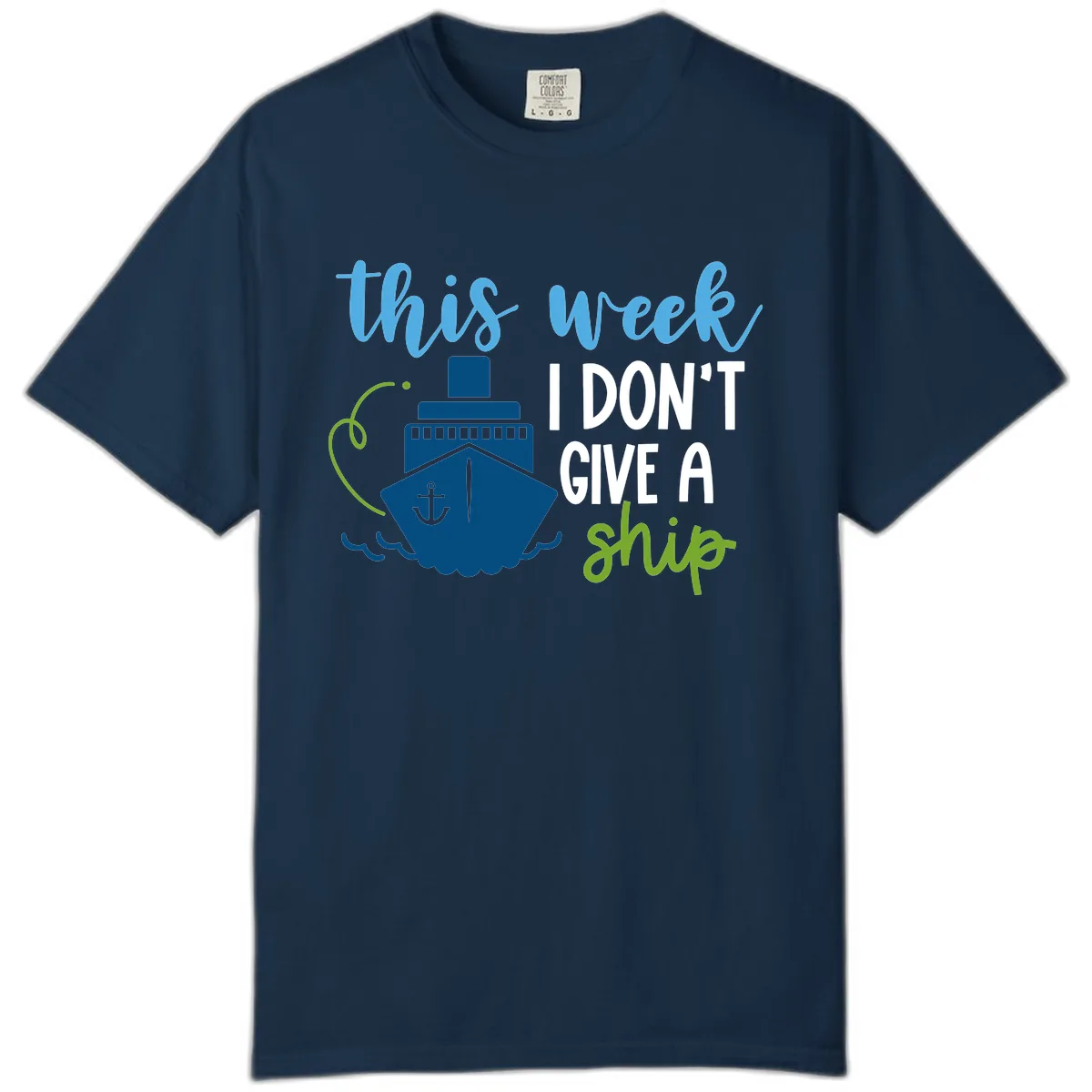 This Week I Don't Give A Ship Comfort Color in True Navy