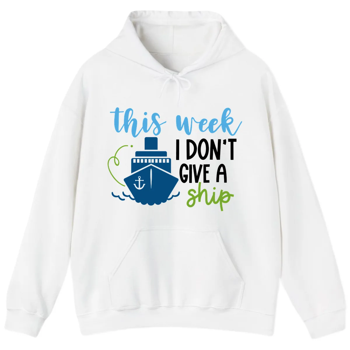 This Week I Don't Give A Ship Hoodie in White
