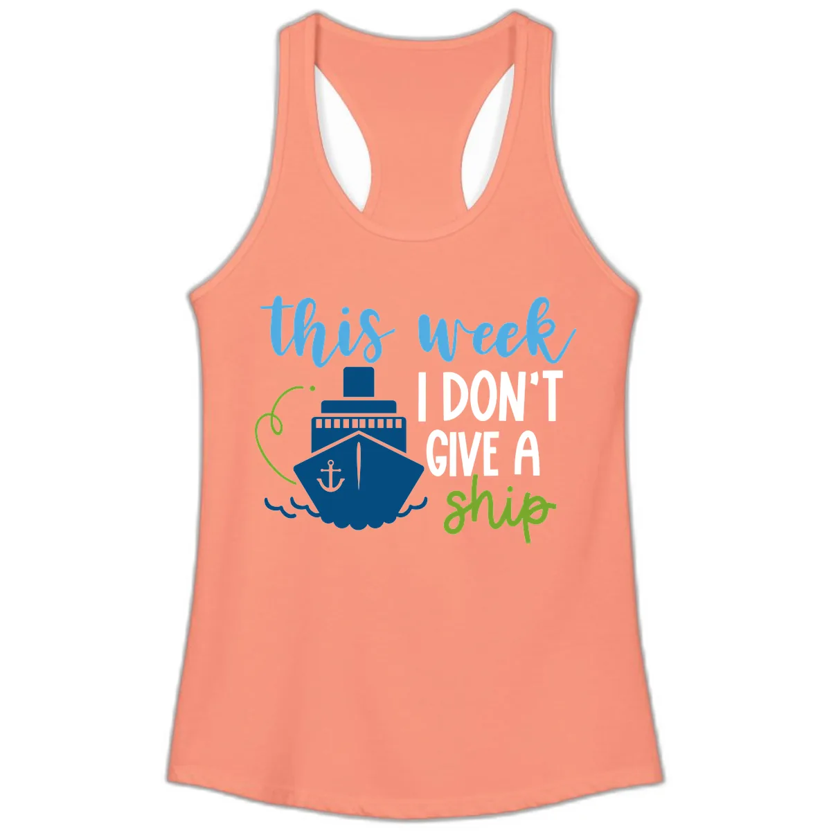 This Week I Don't Give A Ship Ladies Tank in Solid Light Orange