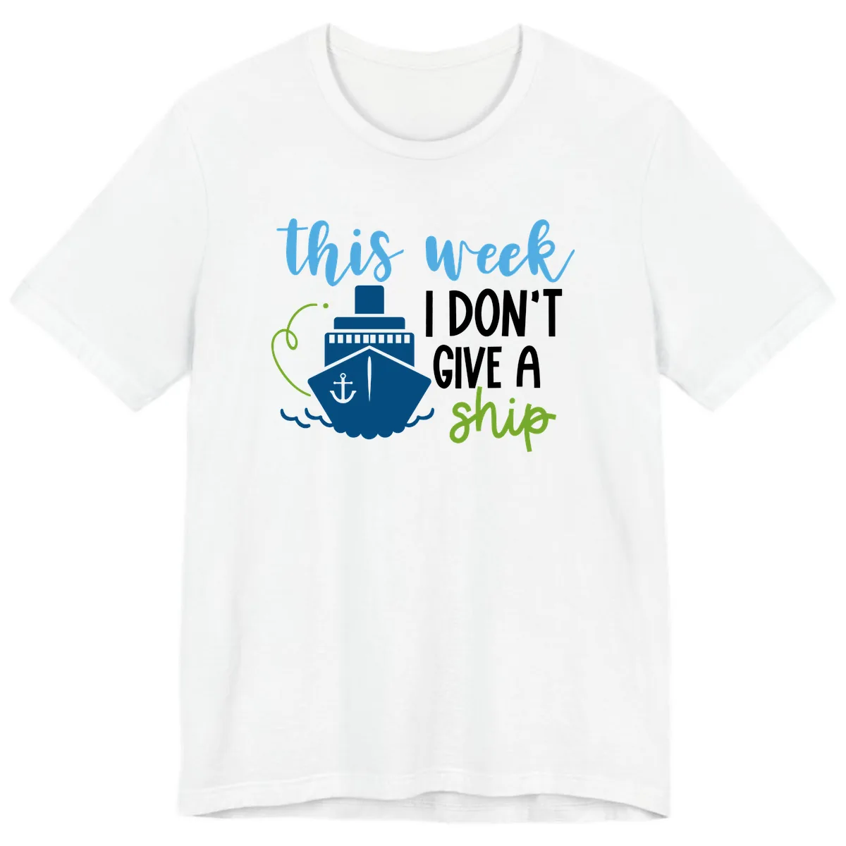 This Week I Don't Give A Ship Premium T-Shirt in White