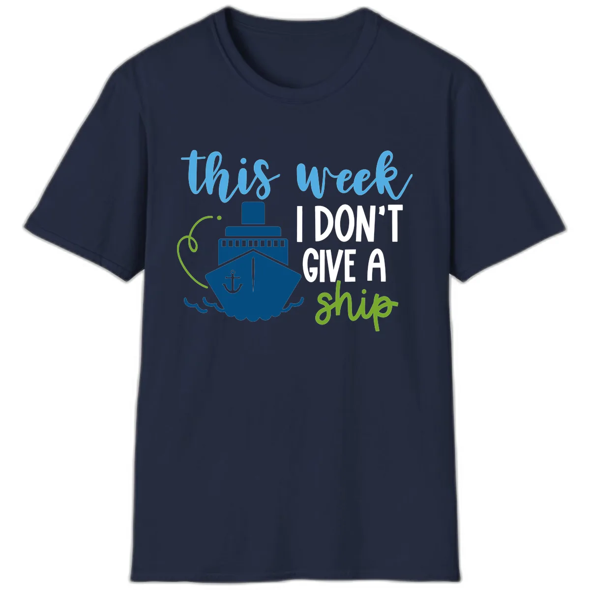 This Week I Don't Give A Ship T-Shirt in Navy