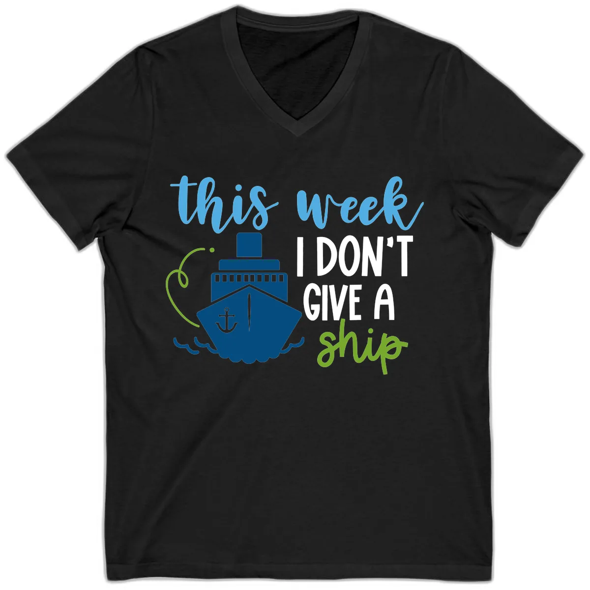 This Week I Don't Give A Ship V-Neck in Black