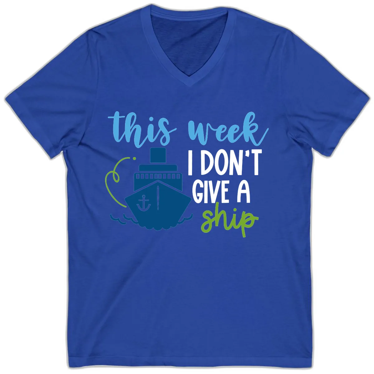 This Week I Don't Give A Ship V-Neck in True Royal