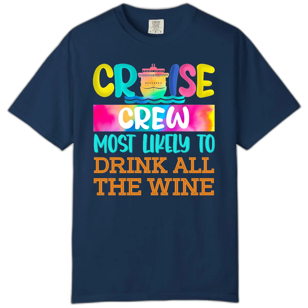 Cruise Crew Most Likely To Drink At The Wine Comfort Color in Navy