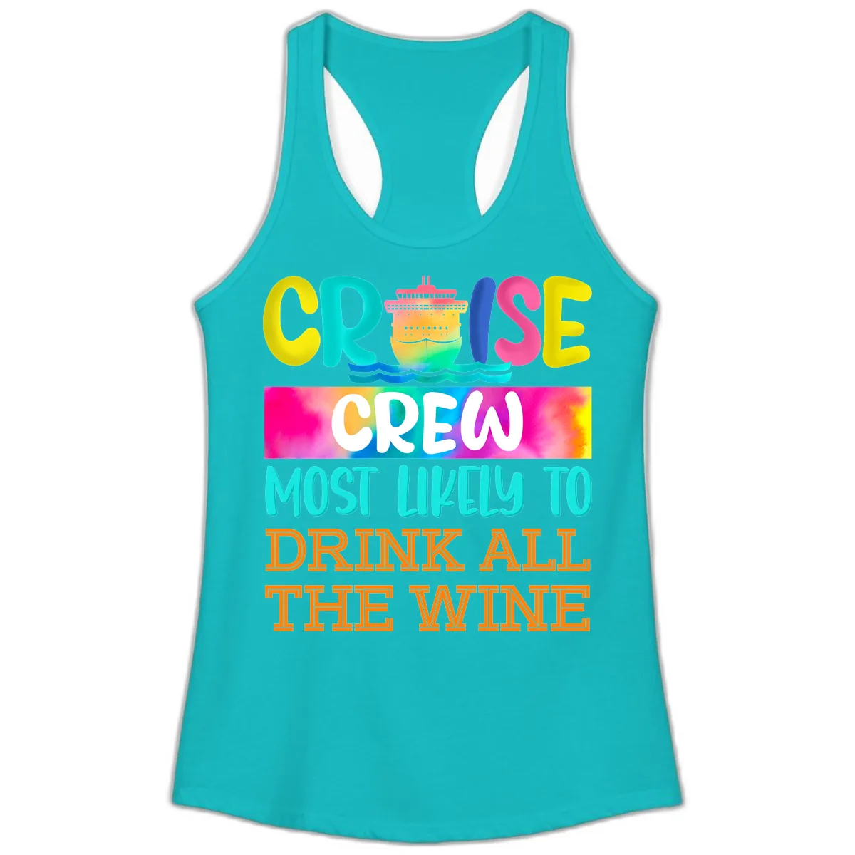Cruise Crew Most Likely To Drink At The Wine Ladies Tank in Tahiti Blue