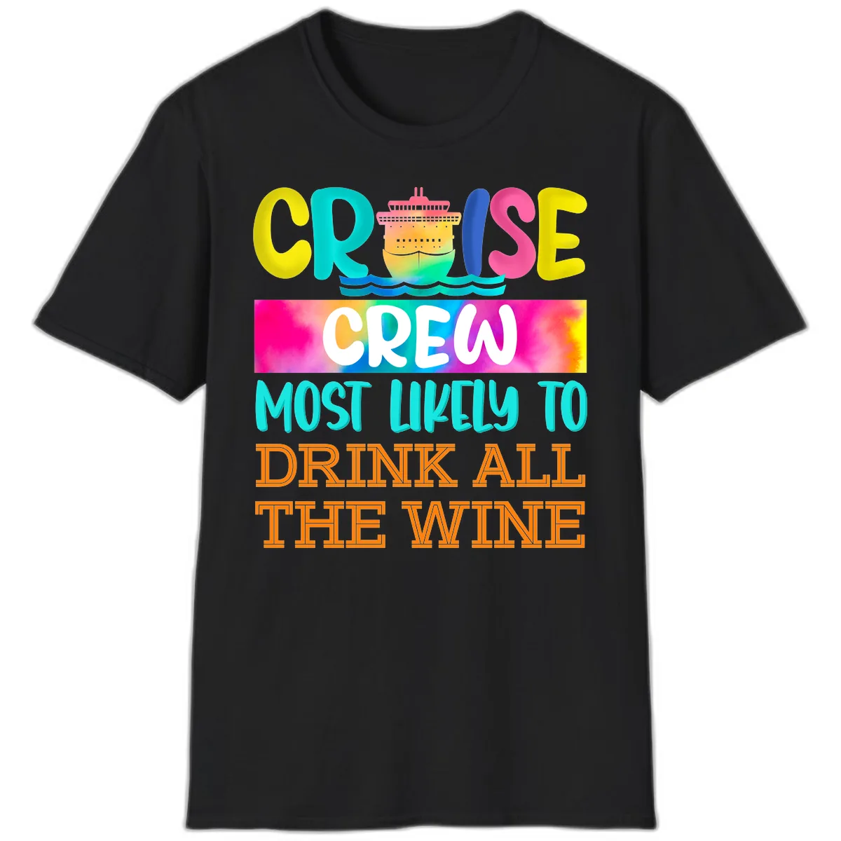 Cruise Crew Most Likely To Drink At The Wine T-Shirt in Black